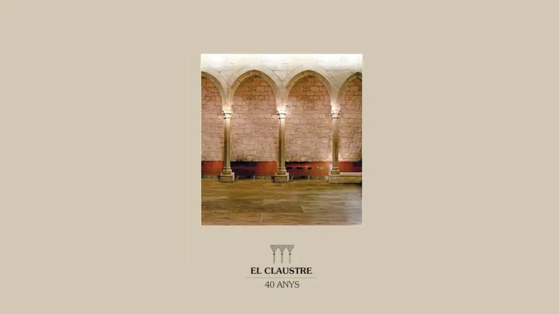 El Claustre 40 anys